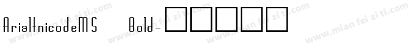 ArialtnicodeMS Bold字体转换